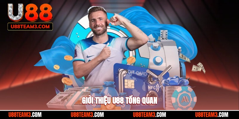 Giới thiệu U88 tổng quan